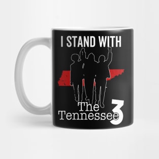 I STAND WITH THE TENNESSEE THREE Mug